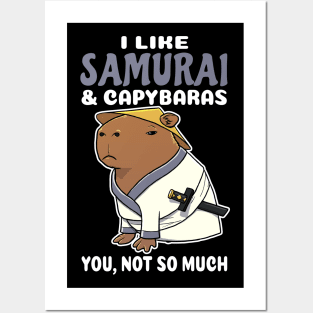 I Like Samurai and Capybaras you not so much cartoon Posters and Art